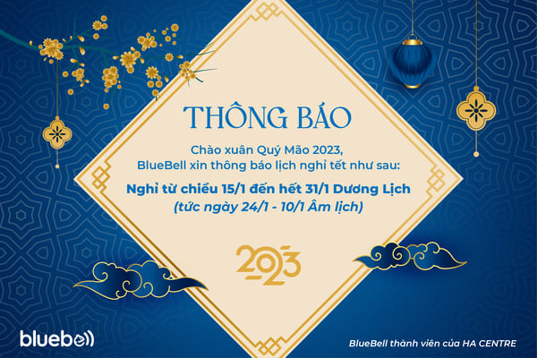 Blue Bell thông báo nghỉ tết 2023