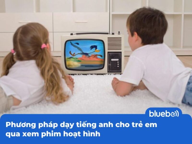 Phương pháp dạy tiếng anh cho trẻ em qua xem phim hoạt hình