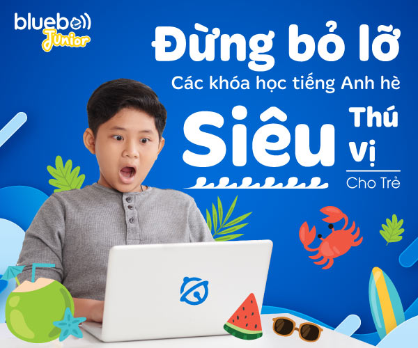 Đừng bỏ lỡ các khóa học tiếng Anh mùa hè siêu thú vị cho trẻ