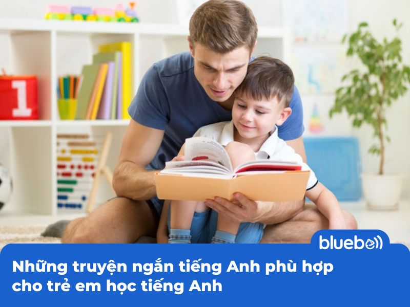 Những truyện ngắn tiếng Anh phù hợp cho trẻ em
