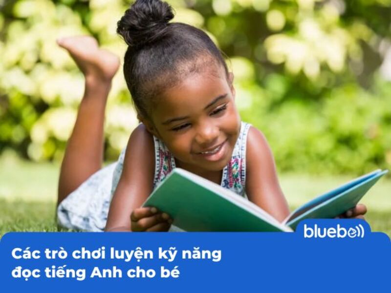 Các trò chơi luyện kỹ năng đọc tiếng Anh cho bé Các trò chơi luyện kỹ năng đọc tiếng Anh cho bé