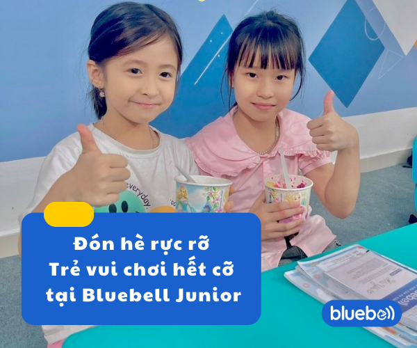 Đón hè rực rỡ – Trẻ vui hết cỡ tại Bluebell Junior