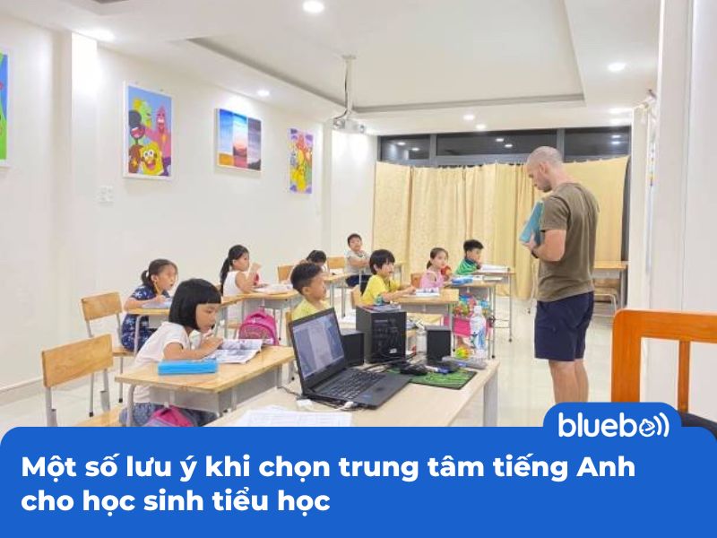 Một số lưu ý khi chọn trung tâm tiếng Anh cho học sinh tiểu học Một số lưu ý khi chọn trung tâm tiếng Anh cho học sinh tiểu học