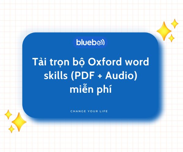 Tải trọn bộ Oxford word skills (PDF + Audio) miễn phí