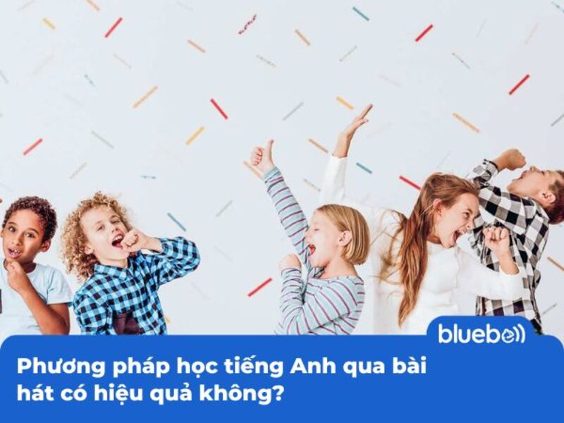 Lợi ích của việc học tiếng Anh qua bài hát