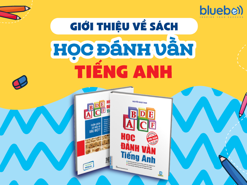 Giới thiệu về sách Học đánh vần tiếng Anh