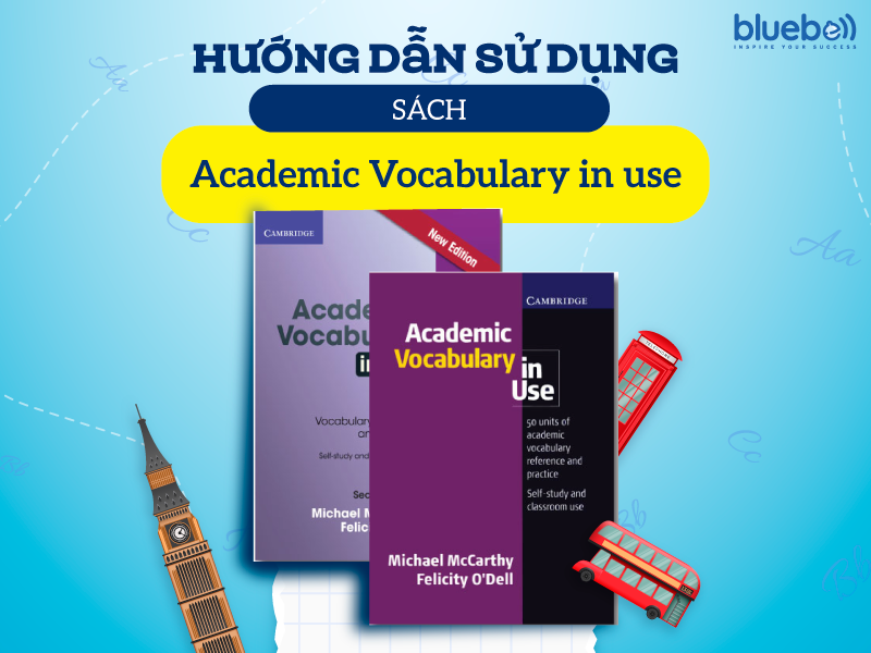 Hướng dẫn sử dụng sách Academic Vocabulary in Use