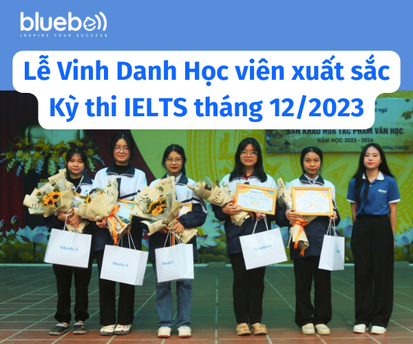 Lễ Vinh Danh Học Viên Xuất Sắc Kỳ Thi IELTS Tháng 12/2023
