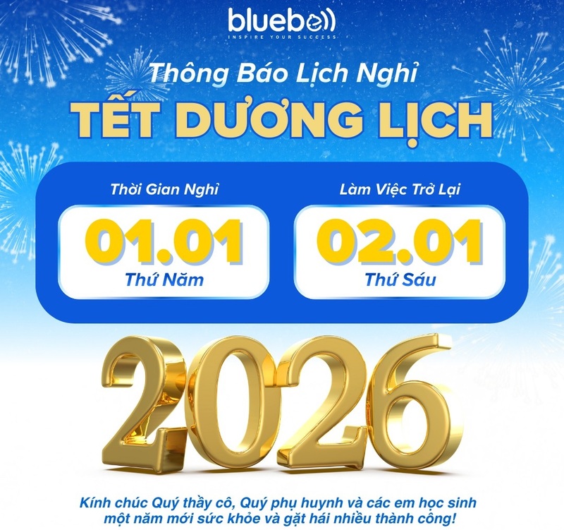 Trung Tâm Ngoại Ngữ Bluebell thông báo nghỉ tết dương lịch 2026