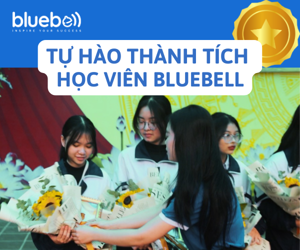 TỰ HÀO THÀNH TÍCH HỌC VIÊN BLUEBELL